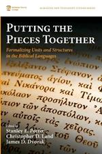 Putting the Pieces Together: Formalizing Units and Structures in the Biblical Languages