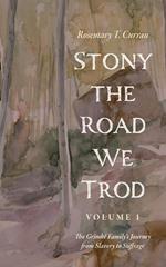 Stony the Road We Trod, Volume 1