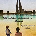 Illie And Leo's Adventures In...Bahrain