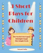 3 Short Plays for Children