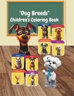 Dog Breeds Children's Coloring Book: 26 dog breeds that children will love