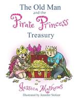 The Old Man and the Pirate Princess Treasury