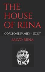 The House of Riina: Family Life