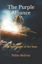 The Purple Alliance: The Messenger of the Stars