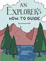 An Explorer's How-To Guide