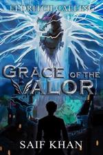 Grace of the Valor: Eldritch Calling
