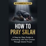 How to Pray Salah