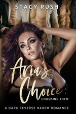 Aria's Choice: Choosing Them