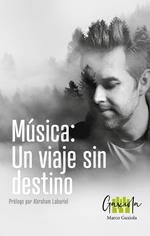 Música: un viaje sin destino