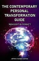 The Contemporary Personal Transformation Guide: Mindsight & Eyesight