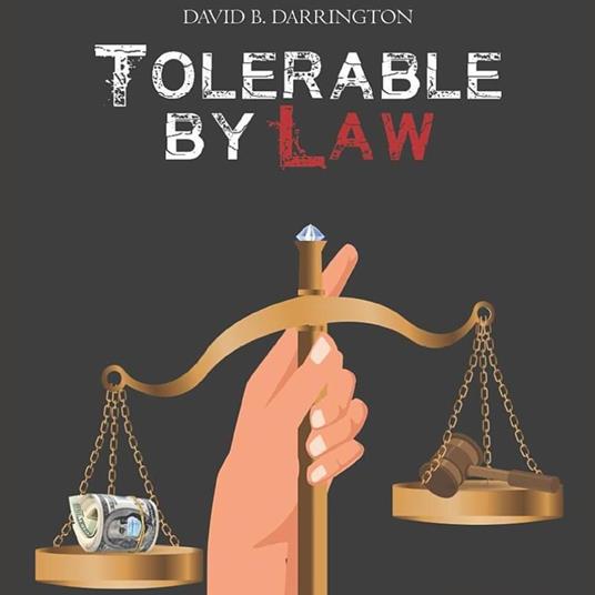 Tolerable by Law: The Final Verdict