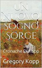 Un Nuovo Sogno Sorge