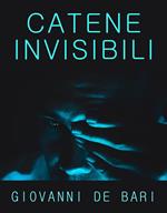 Catene invisibili