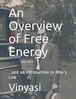 An Overview of Free Energy: ...and an introduction to Mho's Law
