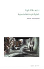 Digital Networks: Appunti di sociologia digitale