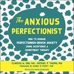 The Anxious Perfectionist