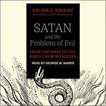 Satan and the Problem of Evil