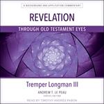 Revelation Through Old Testament Eyes