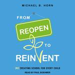 From Reopen to Reinvent