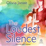 The Loudest Silence