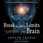 Break Through the Limits of the Brain