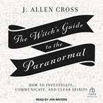 The Witch's Guide to the Paranormal