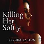 Killing Her Softly