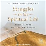 Struggles in the Spiritual Life