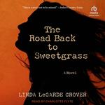 The Road Back to Sweetgrass