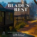 Welcome to Blade’s Rest