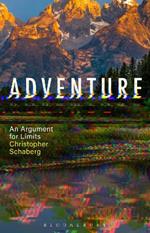 Adventure: An Argument for Limits