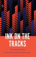 Ink on the Tracks: Rock and Roll Writing