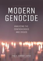 Modern Genocide: Analyzing the Controversies and Issues