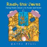 Really Sick Jokes: Facing Health Issues with Humor and Grace