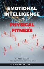 Emotional Intelligence for Physical Fitness: The REDI-Network Tackles our American Obesity Crises