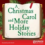 Christmas Carol and More Holiday Stories, A