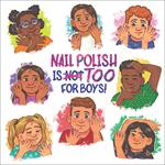 Nail Polish Is Too for Boys!