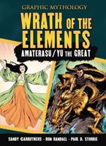 Wrath of the Elements: Amaterasu/Yu the Great