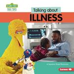 Talking about Illness: A Sesame Street Resource