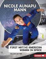 Nicole Aunapu Mann: First Native American Woman in Space