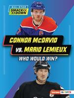 Connor McDavid vs. Mario Lemieux: Who Would Win?