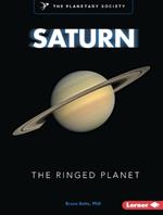 Saturn: The Ringed Planet