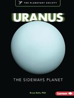 Uranus: The Sideways Planet