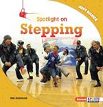 Spotlight on Stepping