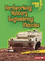 Hardworking Military Engineering Vehicles