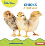 Chicks: A First Look