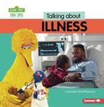 Talking about Illness: A Sesame Street Resource