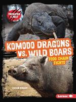 Komodo Dragons vs. Wild Boars: Food Chain Fights