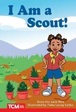 I Am a Scout!: Level 2: Book 20