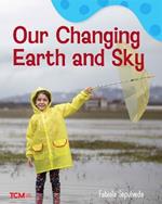 Our Changing Earth and Sky: A Wordless Nonfiction Book